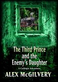 The Third Prince and the Enemy's Daughter (Calliope, #2.5) (eBook, ePUB)