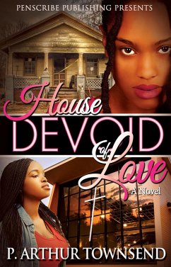 House Devoid of Love (eBook, ePUB) - Townsend, P. Arthur
