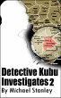 Detective Kubu Investigates 2 (eBook,... - Bild 1