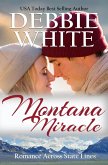 Montana Miracle (Romance Across State Lines, #6) (eBook, ePUB)