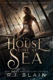 The House Lost at Sea (eBook, ePUB) The House Lost at Sea (eBook, ePUB)