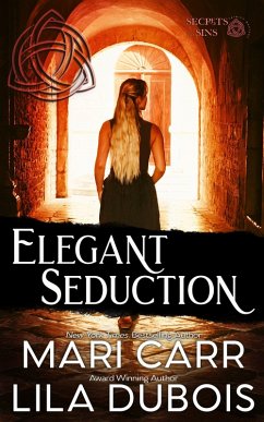 Elegant Seduction (Trinity Masters: Secrets and Sins, #2) (eBook, ePUB) - Carr, Mari; Dubois, Lila