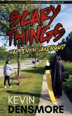 Scary Things Happen in Lakewood (eBook, ePUB) - Densmore, Kevin