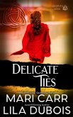 Delicate Ties (Trinity Masters: Secrets and Sins, #4) (eBook, ePUB)