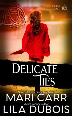 Delicate Ties (Trinity Masters: Secrets and Sins, #4) (eBook, ePUB) - Carr, Mari; Dubois, Lila