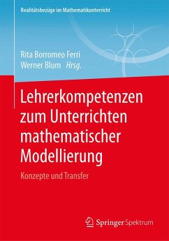 Lehrerkompetenzen zum Unterrichten mathematischer Modellierung (eBook, PDF)