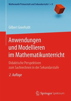 Anwendungen und Modellieren im Mathematikunterricht (eBook, PDF) - Greefrath, Gilbert