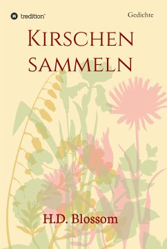 Kirschen Sammeln (eBook, ePUB) - Blossom, H.D.