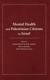 Mental Health and Palestinian Citizens in Israel (eBook, ePUB)