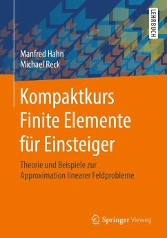 Kompaktkurs Finite Elemente für Einsteiger (eBook, PDF) - Hahn, Manfred; Reck, Michael
