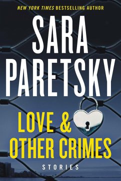 Love & Other Crimes (eBook, ePUB) - Paretsky, Sara