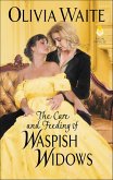 The Care and Feeding of Waspish Widows (eBook, ePUB)