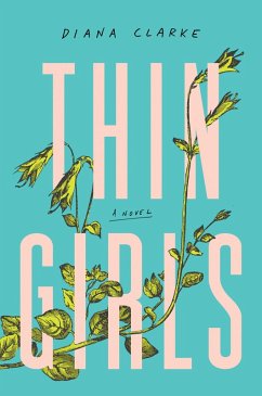 Thin Girls (eBook, ePUB) - Clarke, Diana