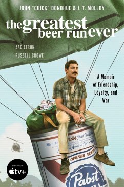 The Greatest Beer Run Ever (eBook, ePUB) - Donohue, John "Chick"; Molloy, J. T.