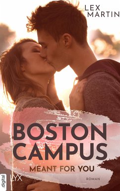 Boston Campus - Meant for You (eBook, ePUB) - Martin, Lex