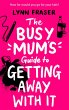 The Busy Mum's Guide to Getting Away... - Bild 1