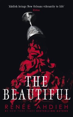 The Beautiful (eBook, ePUB) - Ahdieh, Renée