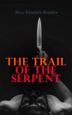 The Trail of the Serpent (eBook, ePUB)