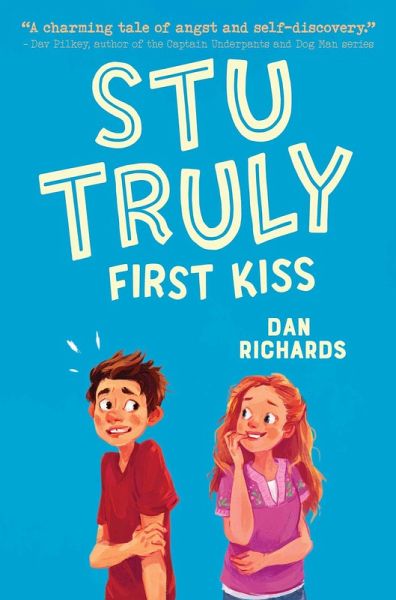Stu Truly: First Kiss (eBook, ePUB) Stu Truly: First Kiss (eBook, ePUB)