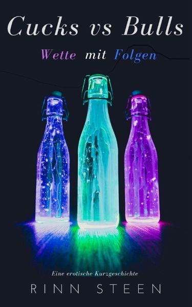 Erotik: Cucks vs. Bulls: Wette mit Folgen (eBook, ePUB)