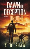 Undone (Dawn of Deception, #2) (eBook, ePUB)