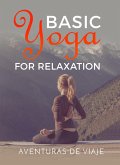 Basic Yoga for Relaxation (eBook, ePUB)
