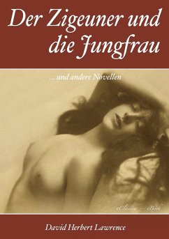 D. H. Lawrence: Der Zigeuner und die Jungfrau (eBook, ePUB) - David Herbert Lawrence, eClassica (Hrsg.
