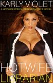 Hotwife Librarian - A Hotwife Wife Sharing Romance Novel (eBook, ePUB) Hotwife Librarian - A Hotwife Wife Sharing Romance Novel (eBook, ePUB)