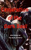 Conjuration of the Dark Soul (eBook, ePUB)