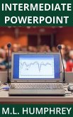 Intermediate PowerPoint (PowerPoint Essentials, #2) (eBook, ePUB)