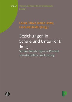 Beziehungen in Schule und Unterricht. Teil 3 (eBook, PDF)