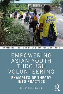 Empowering Asian Youth through Volunteering (eBook, ePUB) - Liu, Elaine Suk Ching