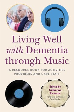 Living Well with Dementia through Music (eBook, ePUB)