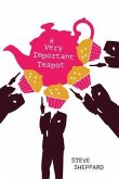 A Very Important Teapot (eBook, ePUB)