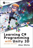 Learning C# Programming with Unity 3D, second edition (eBook, ePUB)