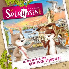 In den Fängen der gemeinen Tierdiebe oder Abenteuer in Hamburg (MP3-Download) - Schäfer, Karsten