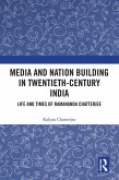 Media and Nation Building in Twentieth-Century India (eBook, PDF)