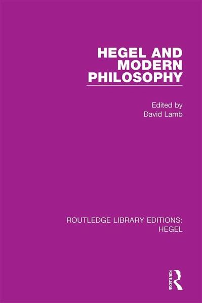 Hegel and Modern Philosophy (eBook, PDF) Hegel and Modern Philosophy (eBook, PDF)