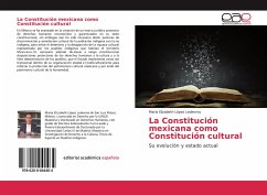 La Constitución mexicana como Constitución cultural - López Ledesma, María Elizabeth