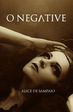 O Negative - de Sampaio Kalkuhl, Alice