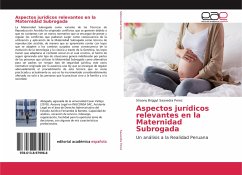 Aspectos jurídicos relevantes en la Maternidad Subrogada