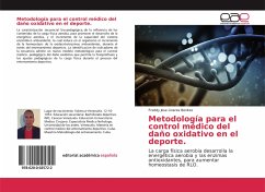 Metodología para el control médico del daño oxidativo en el deporte. - Linares Benitez, Freddy Jose