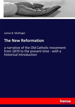 The New Reformation The New Reformation