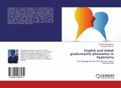 English and Uzbek graduonymic phrasemes in hyponymy - Mirzaakbarov, Sultonbek;Mamatov, Abdugafur