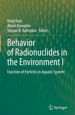 Behavior of Radionuclides in the Environment I