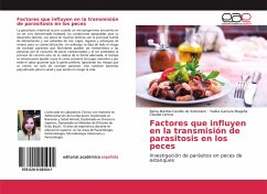 Factores que influyen en la transmisión de parasitosis en los peces - Castillo de Solórzano, Reina Maribel;Ganuza Magaña, Yadira;Lemus, Claudia