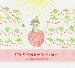 Das Erdbeermännchen - Unverdorben, R.