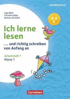 Ich lerne lesen - ...und richtig schreiben von Anfang an - Klasse 1 - Blatt, Inge;Köpp, Christina;Streubel, Barbara