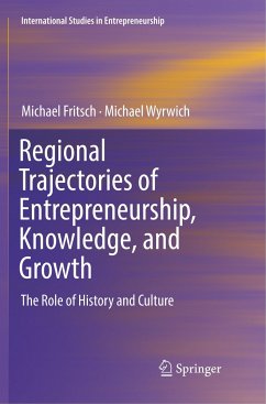 Regional Trajectories of Entrepreneurship, Knowledge, and Growth - Fritsch, Michael;Wyrwich, Michael