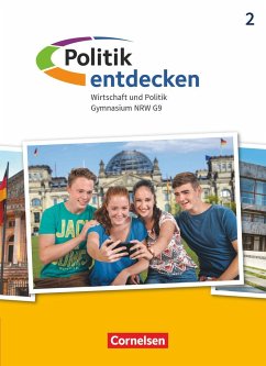 Politik entdecken Band 2. Gymnasium Nordrhein-Westfalen - Schülerbuch - Willfahrt, Wolfram;Rau, Jonas